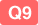 Q9